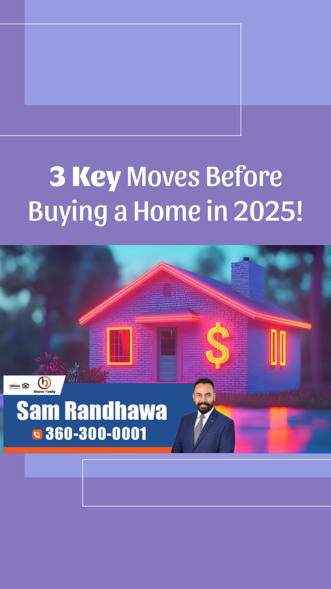 Buying a Home in 2025? Do 3 Things ASAP!