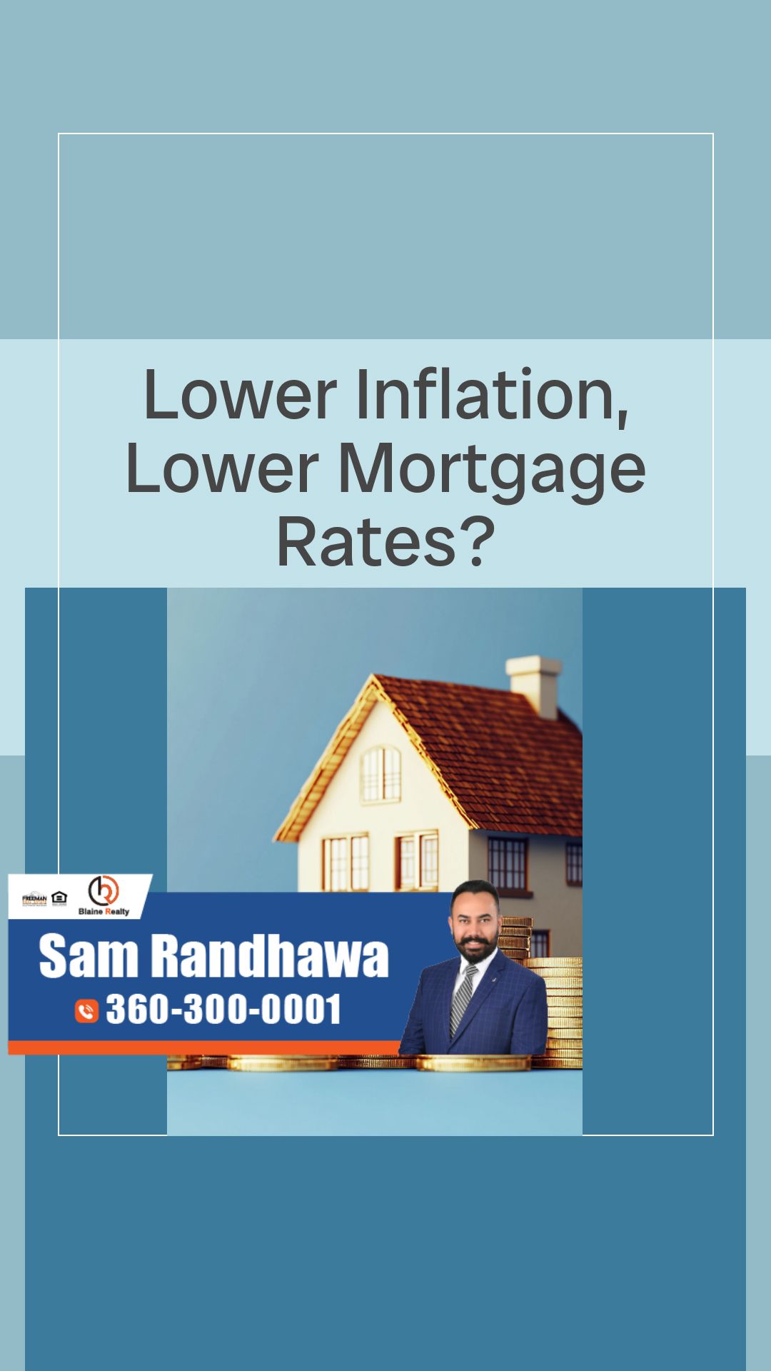 Could Inflation Drop Lower Mortgage Rates? | https://www.samrandhawa.com/disclaimer/