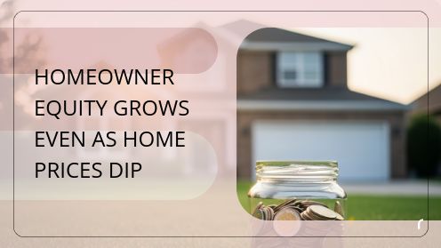 Homeowner Equity Grows Even as Home Prices Dip | https://www.samrandhawa.com/disclaimer/